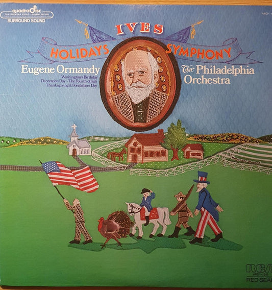 Ives* - Eugene Ormandy, The Philadelphia Orchestra : Holidays Symphony (LP, Album, Quad, CD4)