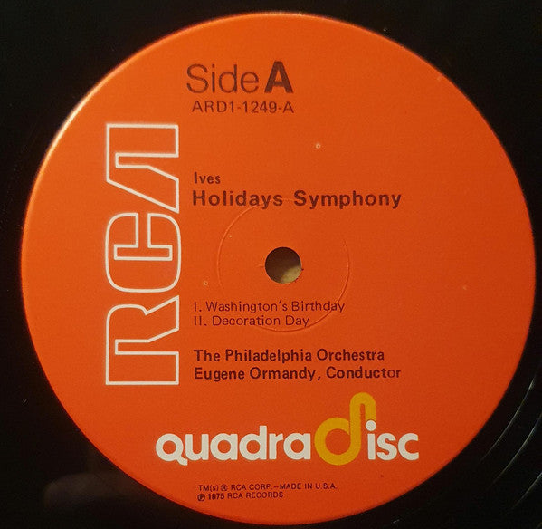 Ives* - Eugene Ormandy, The Philadelphia Orchestra : Holidays Symphony (LP, Album, Quad, CD4)