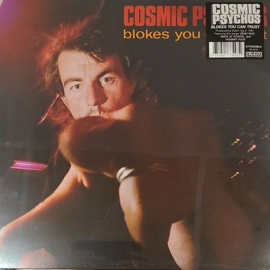 Cosmic Psychos : Blokes You Can Trust (LP, Album, RE)