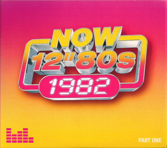 Various : Now 12" 80s: 1982 (Part One) (4xCD, Comp)