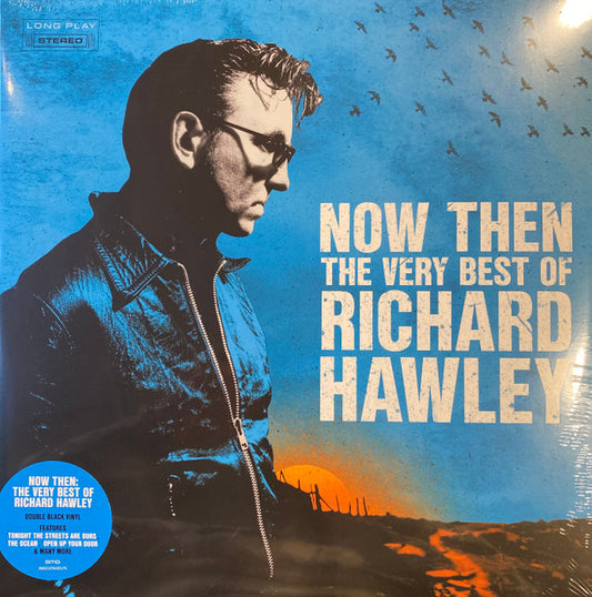 Richard Hawley : Now Then: The Very Best Of Richard Hawley (2xLP, Comp, RE)