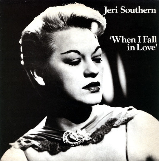Jeri Southern : When I Fall In Love (LP, Comp)