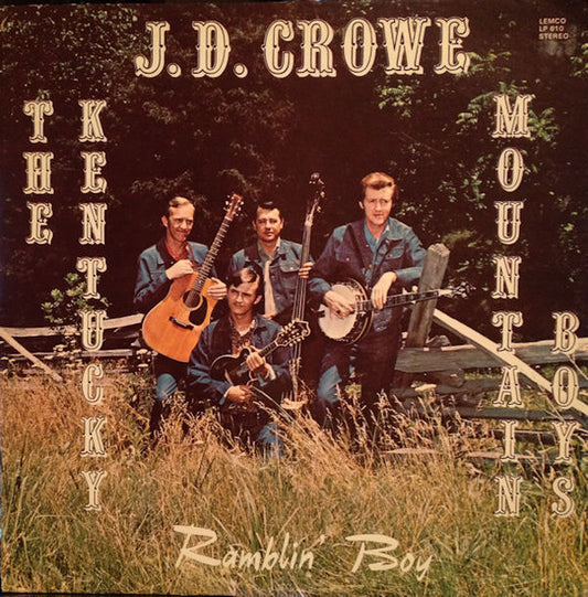 J.D. Crowe And The Kentucky Mountain Boys : Ramblin' Boy (LP, Album)