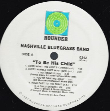 The Nashville Bluegrass Band : To Be His Child (LP, Album)