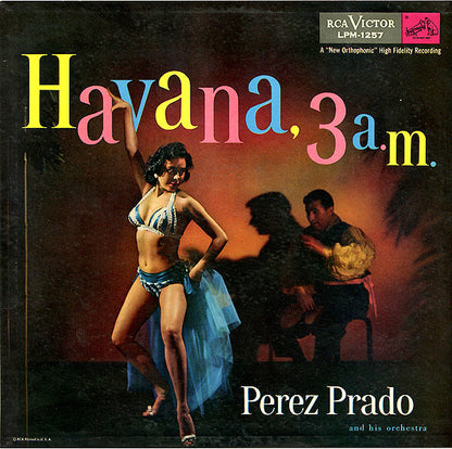 Perez Prado And His Orchestra : Havana, 3 A.M. (LP, Album, Mono)