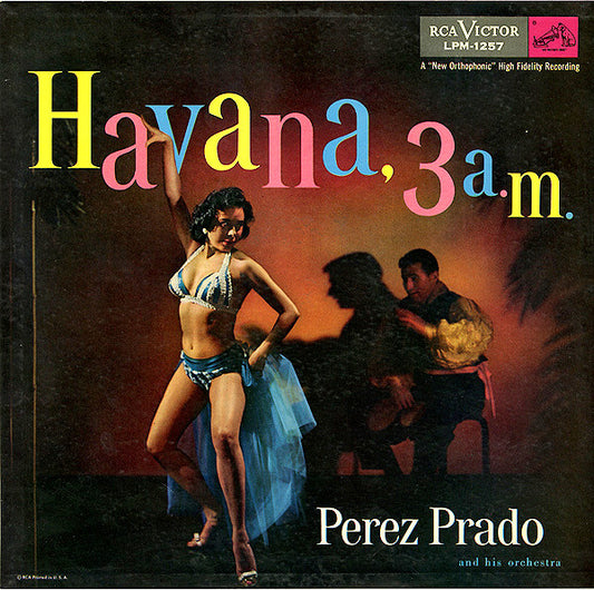 Perez Prado And His Orchestra : Havana, 3 A.M. (LP, Album, Mono)