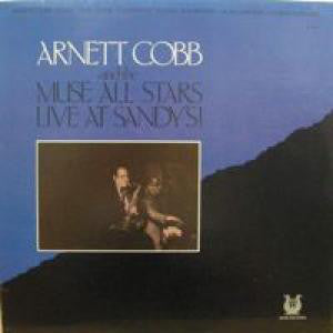 Arnett Cobb And The Muse All Stars : Live At Sandy's! (LP)
