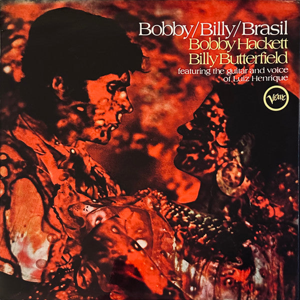 Bobby Hackett / Billy Butterfield Featuring The Guitar And Voice Of Luiz Henrique : Bobby / Billy / Brasil (LP, Album, RE)