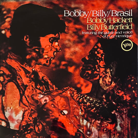 Bobby Hackett / Billy Butterfield Featuring The Guitar And Voice Of Luiz Henrique : Bobby / Billy / Brasil (LP, Album, RE)