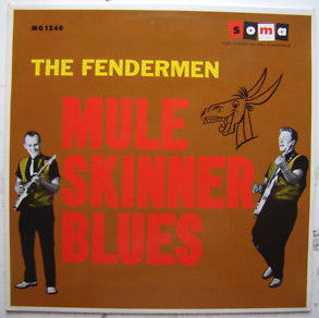 The Fendermen : Mule Skinner Blues (LP, RE)