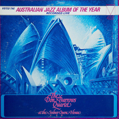 The Don Burrows Quartet : At The Sydney Opera House (LP, Album)