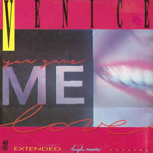 Venice : You Gave Me Love (12")