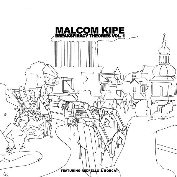Malcom Kipe : Breakspiracy Theories Vol. 1 (12", Ltd)