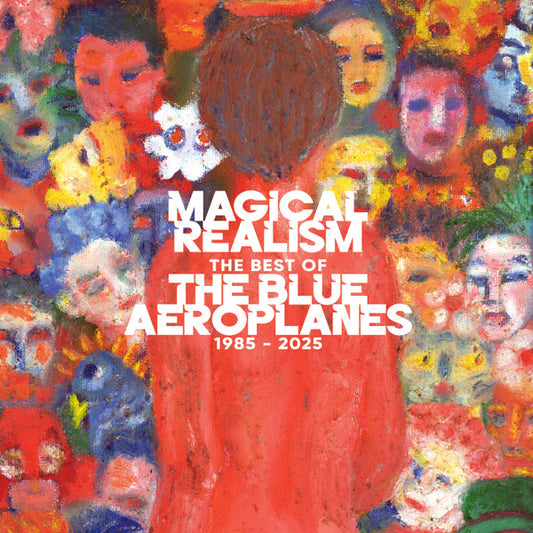 The Blue Aeroplanes : Magical Realism: The Best Of The Blue Aeroplanes 1985-2025 (2xLP, Comp + 7")
