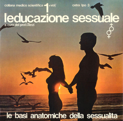 I. Terzi : L'Educazione Sessuale Vol. 1° (LP)