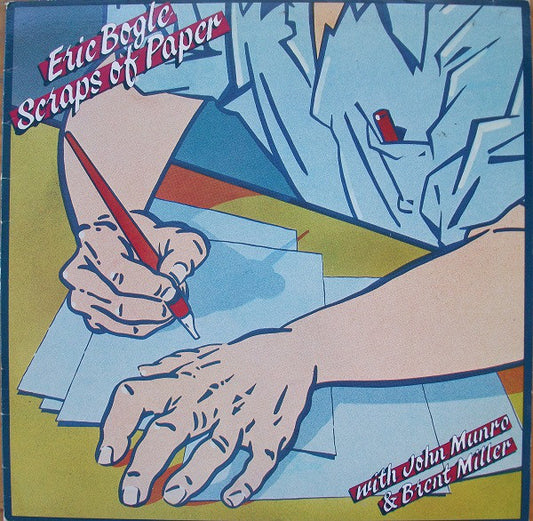 Eric Bogle With John Munro And Brent Miller : Scraps Of Paper (LP, Album)