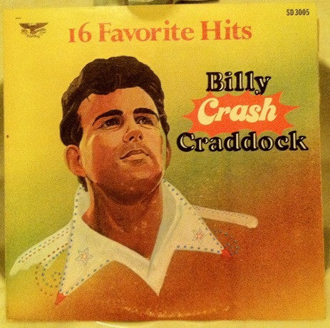 Billy 'Crash' Craddock : 16 Favorite Hits (LP, Comp)