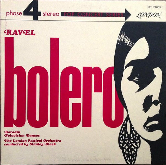 Maurice Ravel / Alexander Borodin - London Festival Orchestra Conducted By Stanley Black : Bolero / Polovtsian Dances (LP, Album, Gat)