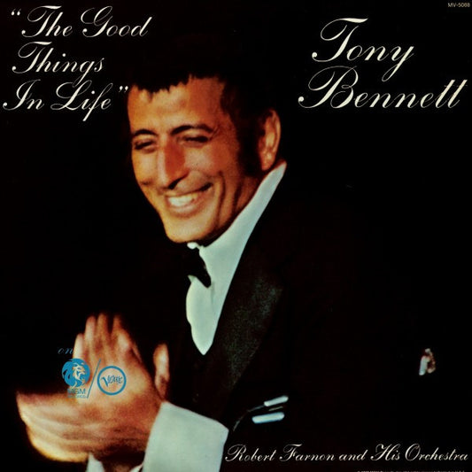 Tony Bennett : The Good Things In Life (LP, Album, Club, Cap)