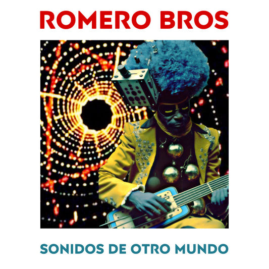 Romero Bros : Sonidos De Outro Mundo (LP)