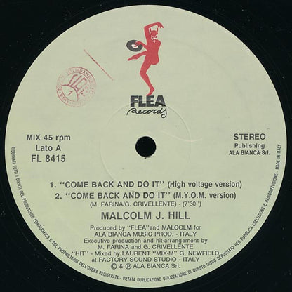 Malcolm J. Hill : Come Back And Do It (12")