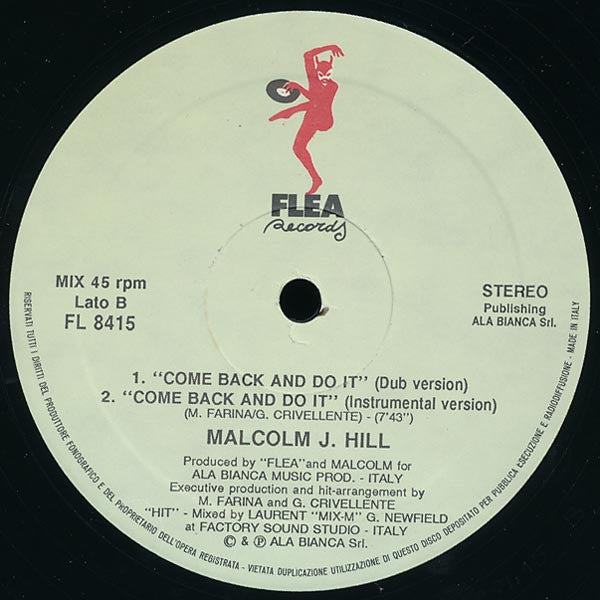 Malcolm J. Hill : Come Back And Do It (12")