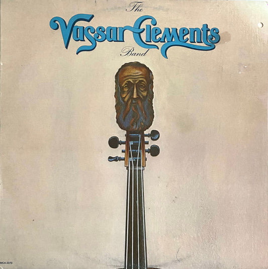 The Vassar Clements Band : The Vassar Clements Band (LP, Album)
