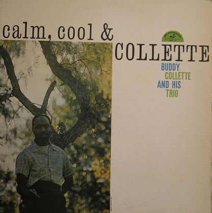 Buddy Collette And His Trio : Calm, Cool & Collette (LP, Album, Mono)