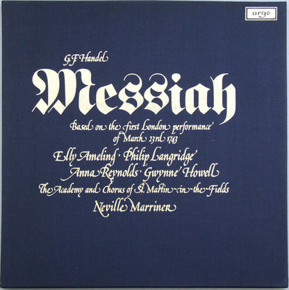 Georg Friedrich Händel, Elly Ameling ∙ Philip Langridge, Anna Reynolds ∙ Gwynne Howell, The Academy Of St. Martin-in-the-Fields And Chorus Of St Martin In The Fields, Sir Neville Marriner : Messiah (Based On The First London Performance Of March 23rd 1743) (3xLP, Album + Box)