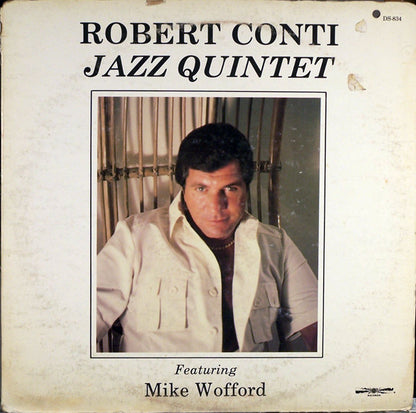 Robert Conti Featuring Mike Wofford : Jazz Quintet (LP, Album)