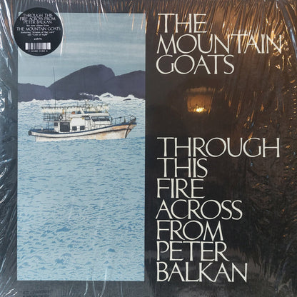 The Mountain Goats : Through This Fire Across From Peter Balkan (2xLP)