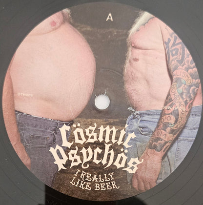 Cosmic Psychos : I Really Like Beer (LP)