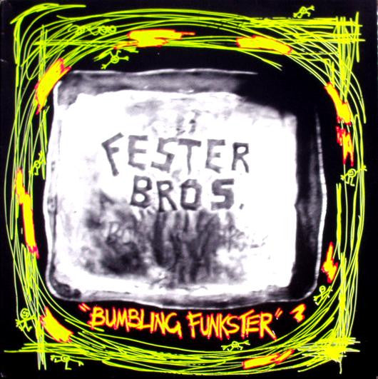 The Fester Brothers : Bumbling Funkster (12", EP)