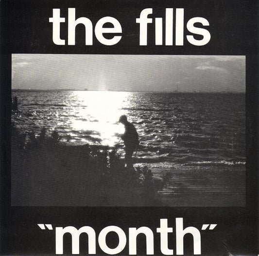 The Fills : Month (7", Single)