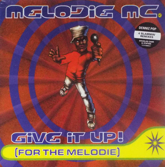 Melodie MC : Give It Up! (For The Melodie) (12")