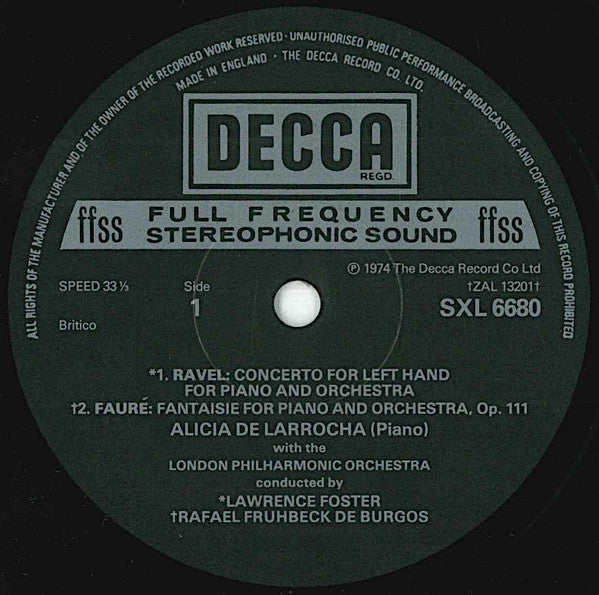 Maurice Ravel, Gabriel Fauré, Alicia De Larrocha, London Philharmonic Orchestra, Lawrence Foster, Rafael Frühbeck De Burgos : Concerto For The Left Hand / Concerto For Piano And Orchestra / Fantaisie For Piano And Orchestra (LP, RP)