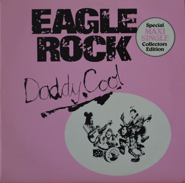 Daddy Cool (5) : Eagle Rock (12", Maxi, Col)