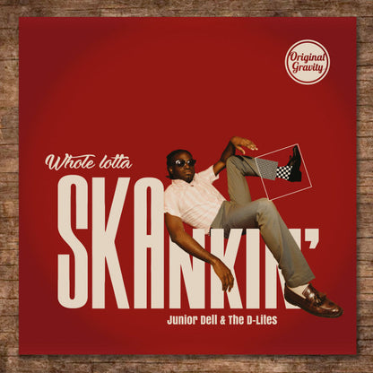 Junior Dell & The D-Lites : Whole Lotta Skankin' (LP, Album)