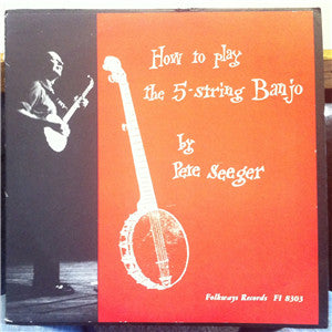 Pete Seeger : How To Play The 5-String Banjo (LP, Album, Boo + Box)