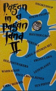 Various : Pagan In A Pagan Land Vol 2 (Cass, Comp)