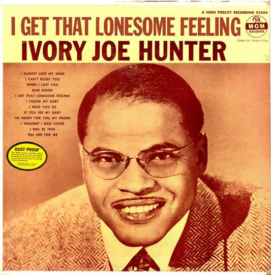 Ivory Joe Hunter : I Get That Lonesome Feeling (LP, Album, Mono)