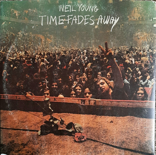 Neil Young : Time Fades Away (LP, Album)