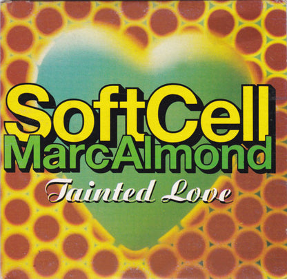 Soft Cell, Marc Almond : Tainted Love '91 (CD, Single, Car)