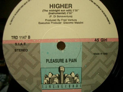 Pleasure & Pain : Higher (12")
