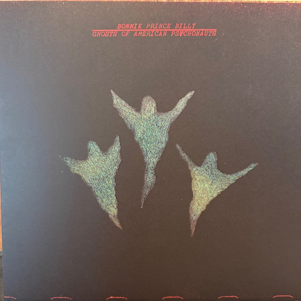 Bonnie "Prince" Billy : Ghosts Of American Psychonauts (LP, Album)