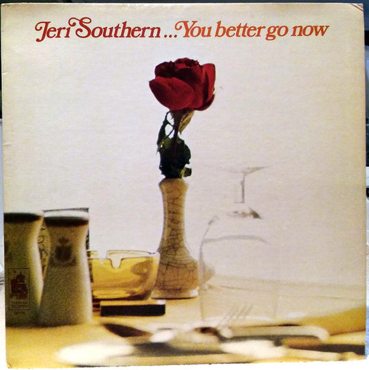 Jeri Southern : You Better Go Now (LP, Album, Mono, RE)