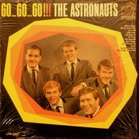 The Astronauts (3) : Go...Go...Go!! (LP, Album, Mono)