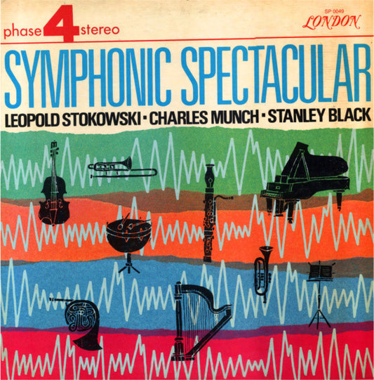 Leopold Stokowski / Charles Munch / Stanley Black : Symphonic Spectacular (2xLP, Comp)
