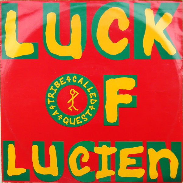 A Tribe Called Quest : Luck Of Lucien (12")