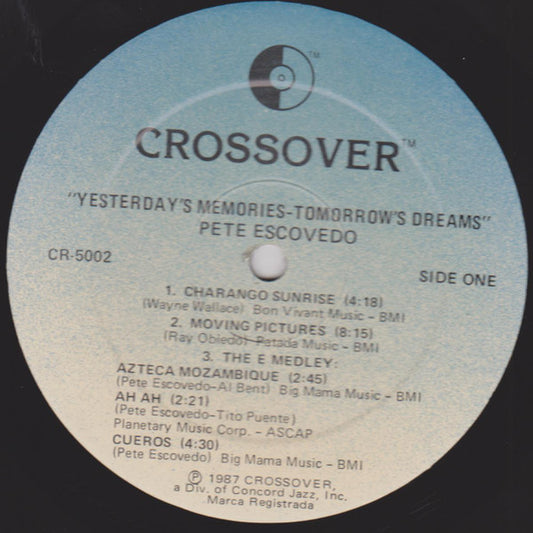 Pete Escovedo : Yesterday's Memories · Tomorrow's Dreams (LP, Album)